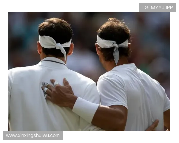 网球赛事激烈角逐 费德勒与纳达尔再度上演巅峰对决